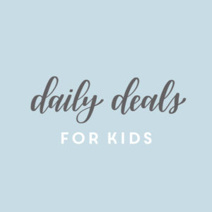 Graphic with text Daily Deals for Kids