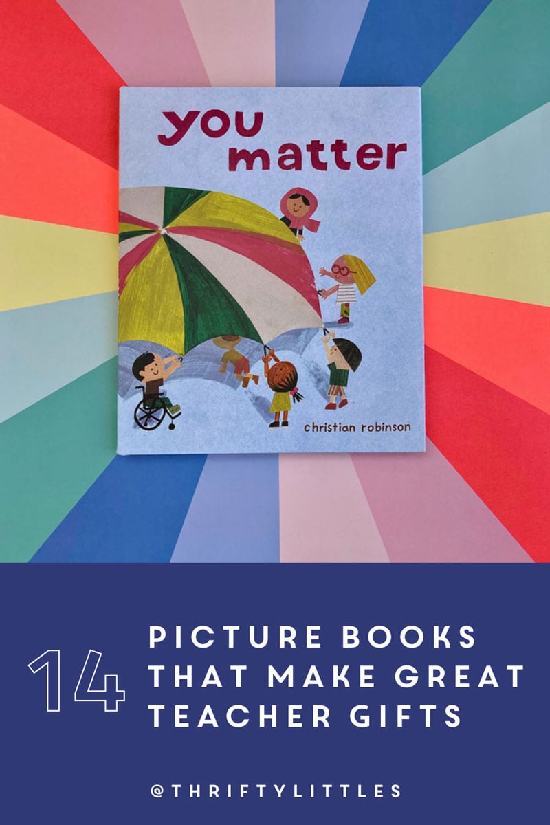 14 Picture Books that Make Great Teacher Gifts