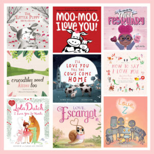 The Best Valentine’s Day Picture Books!